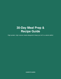 30-Day Meal Prep & Recipe Guide (PDF)