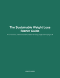 The Sustainable Weight Loss Starter Guide (PDF)